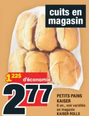 Super C PETITS PAINS KAISER | KAISER ROLLS offer