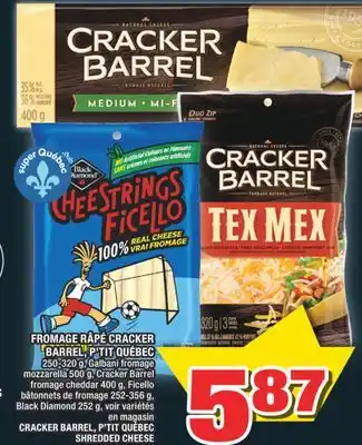 Super C FROMAGE RÂPÉ CRACKER BARREL, P'TIT QUÉBEC | CRACKER BARREL, P'TIT QUÉBEC SHREDDED CHEESE offer