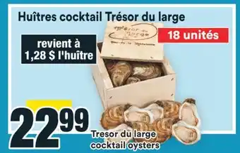 Super C HUÎTRES COCKTAIL TRÉSOR DU LARGE | TRESOR DU LARGE COCKTAIL OYSTERS offer