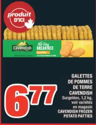 Super C GALETTES DE POMMES DE TERRE CAVENDISH | CAVENDISH FROZEN POTATO PATTIES offer