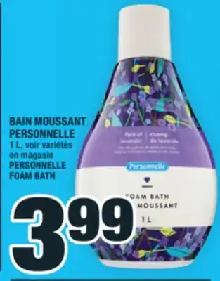 Super C BAIN MOUSSANT PERSONNELLE | PERSONNELLE FOAM BATH offer