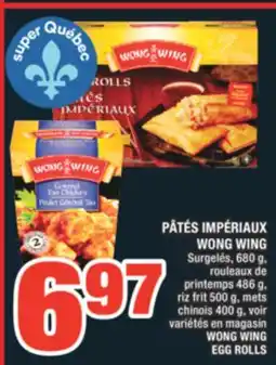 Super C PÂTÉS IMPÉRIAUX WONG WING | WONG WING EGG ROLLS offer