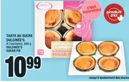 Super C TARTE AU SUCRE DULCINÉE'S | DULCINÉE'S SUGAR PIE offer