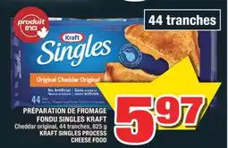 Super C PRÉPARATION DE FROMAGE FONDU SINGLES KRAFT | KRAFT SINGLES PROCESS CHEESE offer