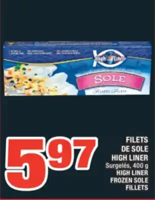 Super C FILETS DE SOLE HIGH LINER | HIGH LINER FROZEN SOLE FILLETS offer