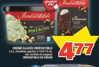 Super C CRÈME GLACÉE IRRÉSISTIBLE | IRRÉSISTIBLE ICE CREAM offer