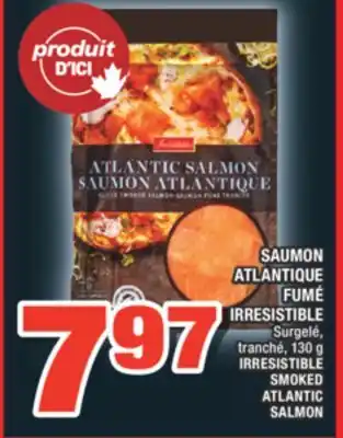 Super C SAUMON ATLANTIQUE FUMÉ IRRESISTIBLE | IRRESISTIBLE SMOKED ATLANTIC SALMON offer