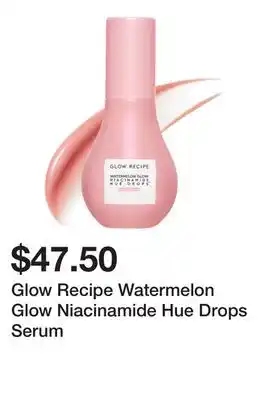 Sephora Glow Recipe Watermelon Glow Niacinamide Hue Drops Serum offer