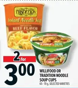 Metro Willifood or tradition noodle soup cups offer