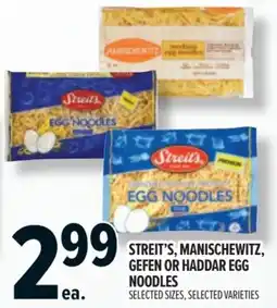 Metro Streit's, manischewitz, gefen or haddar egg noodles offer