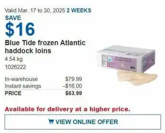 Costco Blue tide frozen atlantic haddock loins offer