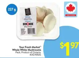 Walmart Your Fresh Market Whole White Mushrooms offer