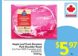 Walmart Maple Leaf Fresh Boneless Pork Shoulder Roast offer