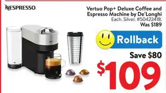 Walmart Vertuo Pop + Deluxe Coffee and Espresso Machine by De'Longhi offer