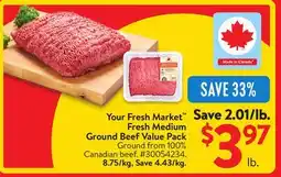 Walmart Your Fresh Market Fresh Medium Ground Beef Value Pack offer