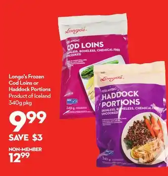 Longo's Frozen Cod Loins or Haddock Portions offer