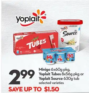 Longo's Minigo 6x60g pkg, Yoplait Tubes 8x56g pkg or Yoplait Source 630g tub offer