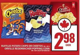 Food Basics RUFFLES POTATO CHIPS OR CHEETOS OR ORVILLE REDENBACHER POPPING CORN offer