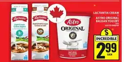 Food Basics LACTANTIA CREAM 1 L ASTRO ORIGINAL BALKAN YOGURT 750 G offer