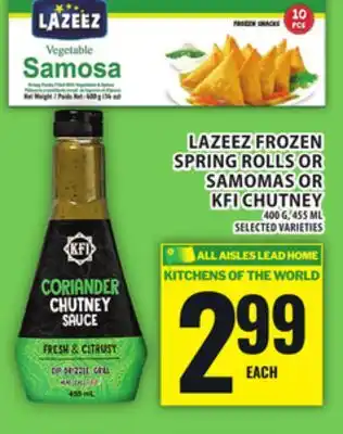 Food Basics LAZEEZ FROZEN SPRING ROLLS OR SAMOMAS OR KFI CHUTNEY offer