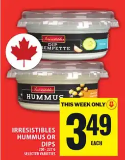 Food Basics IRRESISTIBLES HUMMUS OR DIPS offer