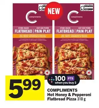 Foodland COMPLIMENTS Hot Honey & Pepperoni Flatbread Pizza offer