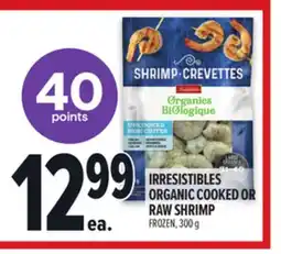 Metro IRRESISTIBLES ORGANIC COOKED OR RAW SHRIMP offer