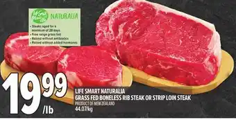 Metro LIFE SMART NATURALIA GRASS FED BONELESS RIB STEAK OR STRIP LOIN STEAK offer