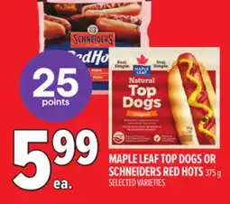 Metro MAPLE LEAF TOP DOGS OR SCHNEIDERS RED HOTS offer