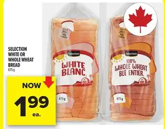 Metro SELECTION WHITE OR WHOLE WHEAT BREAD offer