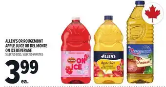 Metro ALLEN'S OR ROUGEMONT APPLE JUICE OR DEL MONTE ON ICE BEVERAGE offer