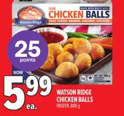 Metro WATSON RIDGE CHICKEN BALLS offer