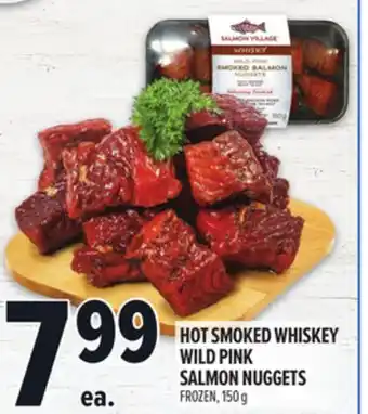 Metro HOT SMOKED WHISKEY WILD PINK SALMON NUGGETS offer