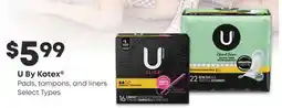 Fortinos U BY KOTEX PADS, TAMPONS, AND LINERS offer