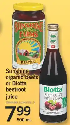 Fortinos SUNSHINE ORGANIC BEETS OR BIOTTA BEETROOT JUICE, 500 ml offer