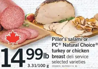 Fortinos PILLER'S SALAMI OR PC NATURAL CHOICE TURKEY OR CHICKEN BREAST, 3.31/100 G offer