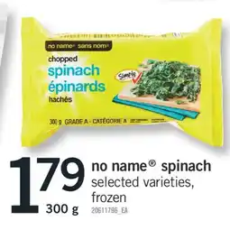 Fortinos NO NAME SPINACH, 300 G offer