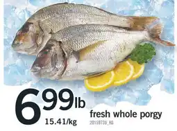 Fortinos FRESH WHOLE PORGY offer