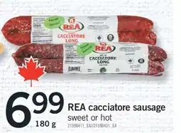 Fortinos REA CACCIATORE SAUSAGE, 180 G offer