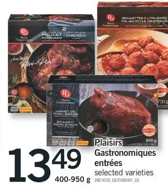 Fortinos PLAISIRS GASTRONOMIQUES ENTRÉES, 400-950 G offer