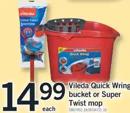 Fortinos VILEDA QUICK WRING BUCKET OR SUPER TWIST MOP offer