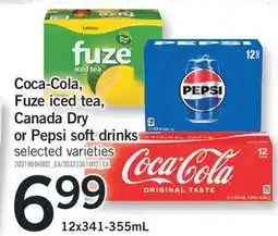 Fortinos COCA-COLA, FUZE ICED TEA, CANADA DRY OR PEPSI SOFT DRINKS, 12x341-355 ML offer