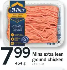 Fortinos MINA EXTRA LEAN GROUND CHICKEN, 454 G offer