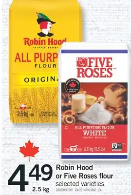 Fortinos ROBIN HOOD OR FIVE ROSES FLOUR, 2.5 KG offer