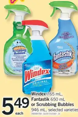 Fortinos WINDEX ,765 ML, FANTASTIK, 650 ML OR SCRUBBING BUBBLES, 946 ML offer