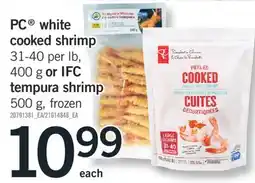 Fortinos PC WHITE COOKED SHRIMP, 31-40 PER LB, 400 G OR IFC TEMPURA SHRIMP, 500 G offer