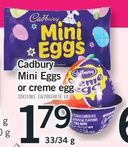 Fortinos CADBURY MINI EGGS OR CREME EGG, 33/34 G offer