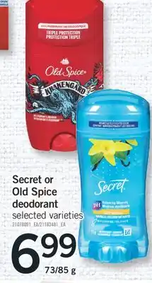 Fortinos SECRET OR OLD SPICE DEODORANT, 73/85 g offer