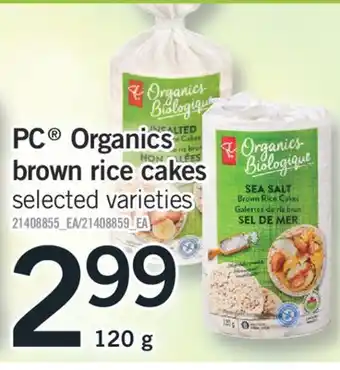 Fortinos PC ORGANICS BROWN RICE CAKES, 120 G offer