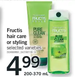 Fortinos FRUCTIS HAIR CARE OR STYLING, 200-370 ML offer